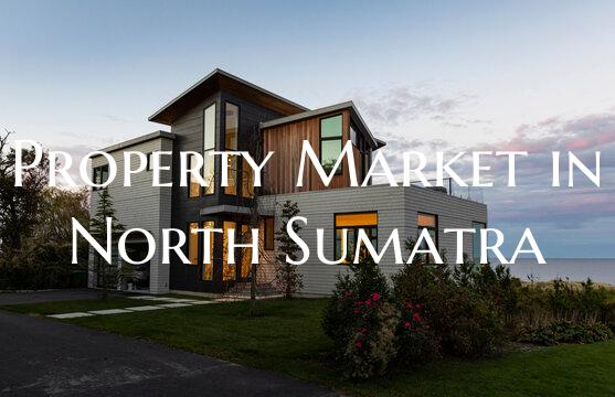 Property Market in North Sumatra